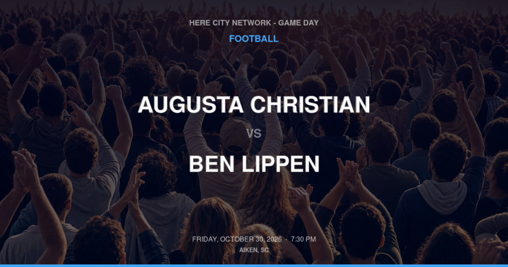 AUGUSTA CHRISTIAN vs BEN LIPPEN FOOTBALL game day graphic - Aiken, SC
