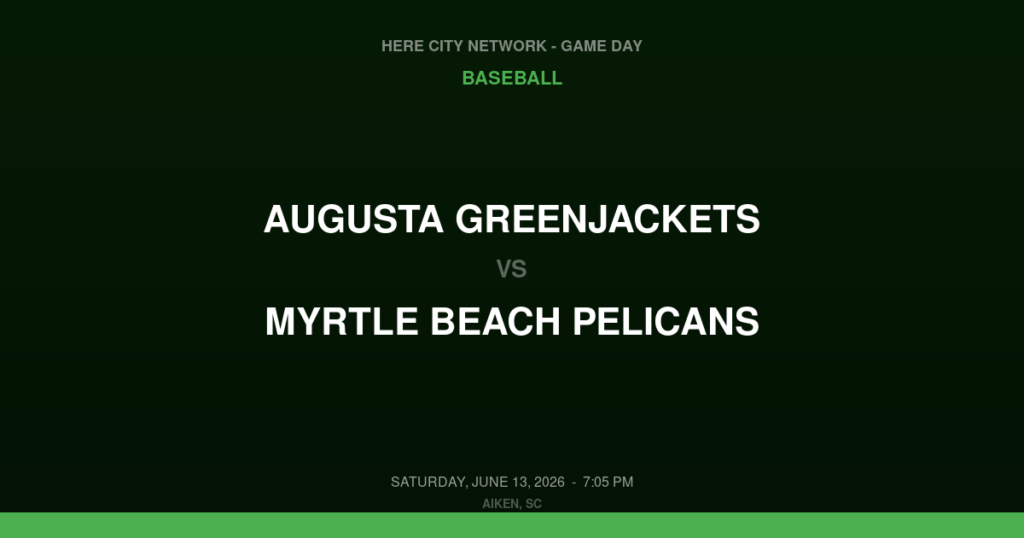 Augusta GreenJackets vs. Myrtle Beach Pelicans — Baseball Game Day — Aiken, SC — Jun 13, 2026