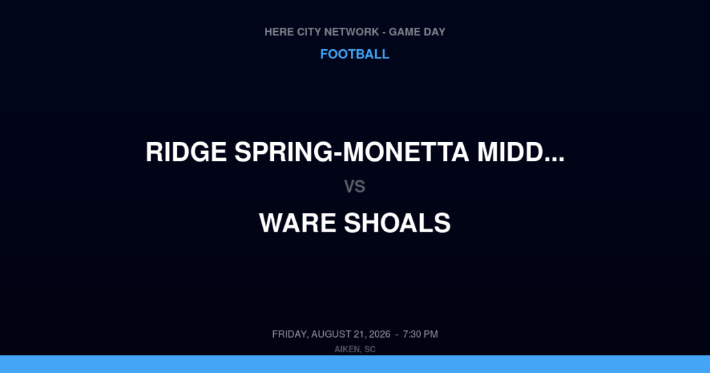Ridge Spring-Monetta Middle-High vs. Ware Shoals — Football Game Day — Aiken, SC — Aug 21, 2026