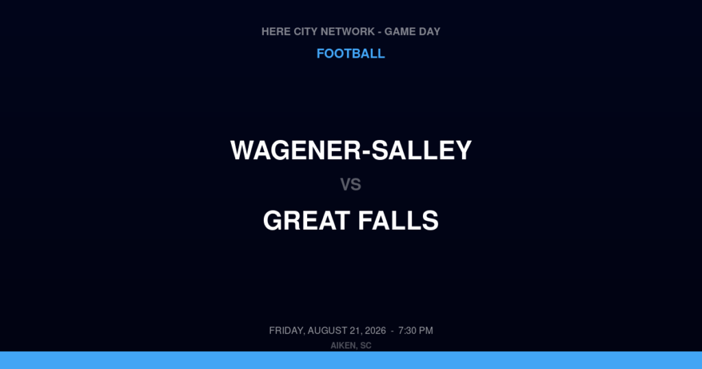 Wagener-Salley vs. Great Falls — Football Game Day — Aiken, SC — Aug 21, 2026